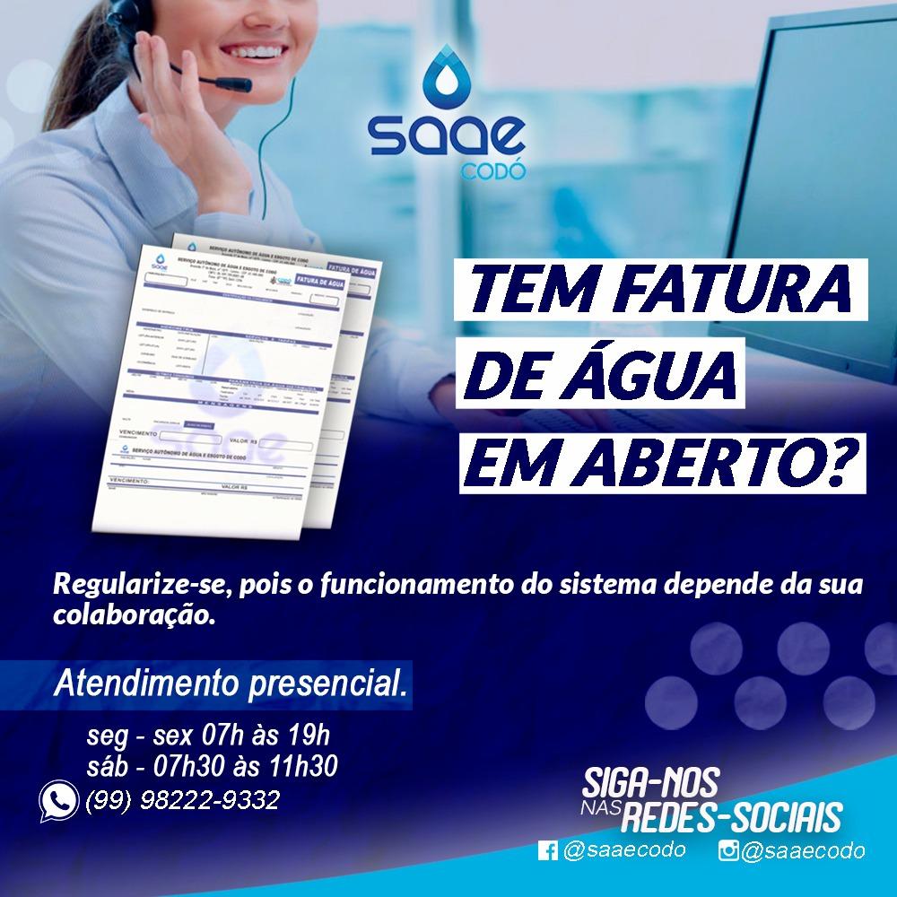 Procure a Central de Atendimento do SAAE Codó, solicite a sua fatura em aberto e regularize sua situação.