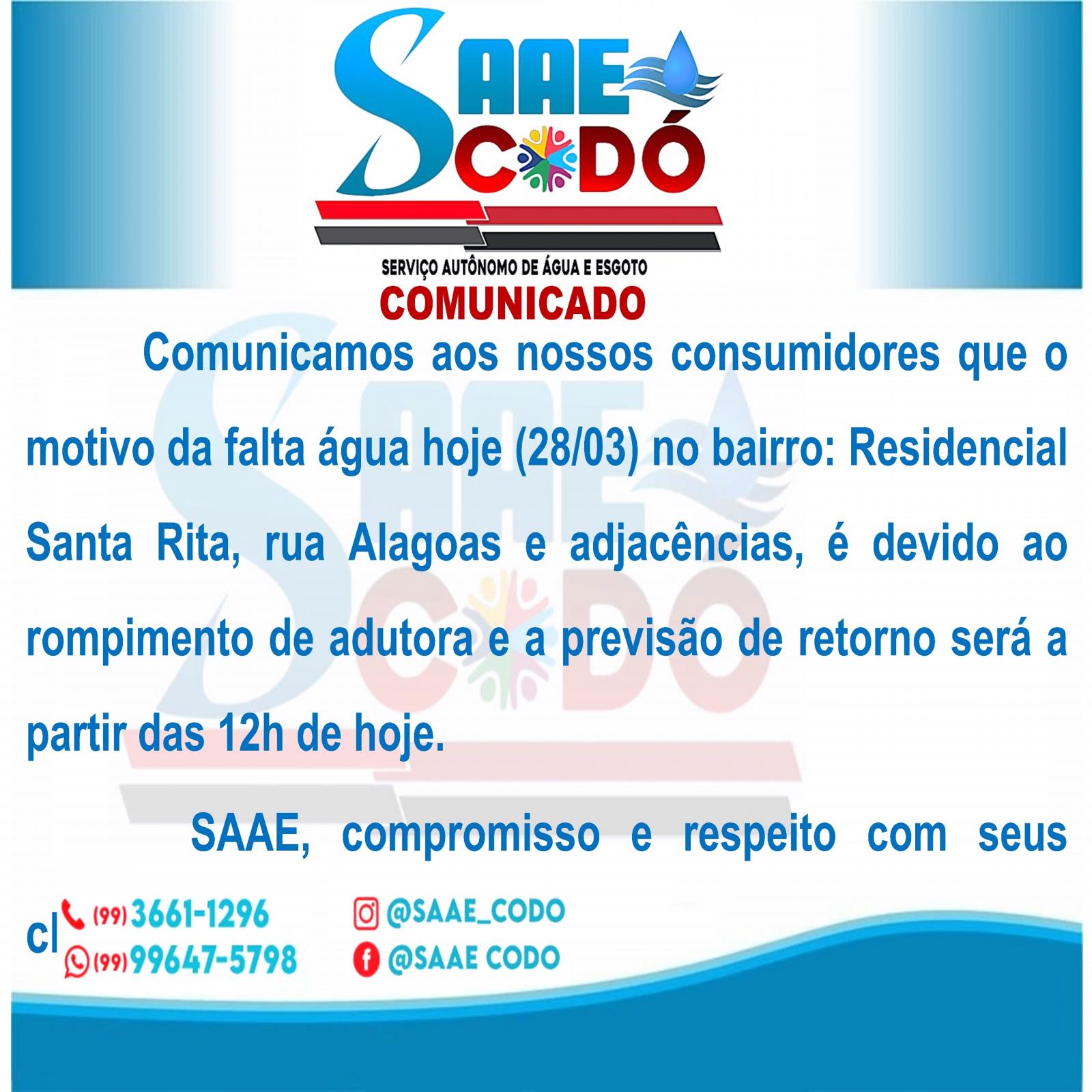 COMUNICADO DO SAAE 28/03/2023 – Motivo da falta d'água no Residencial Santa Rita e adjacências, é devido o Rompimento de Adutora na rua Alagoas, e o retorno será a partir das 12h de hoje.