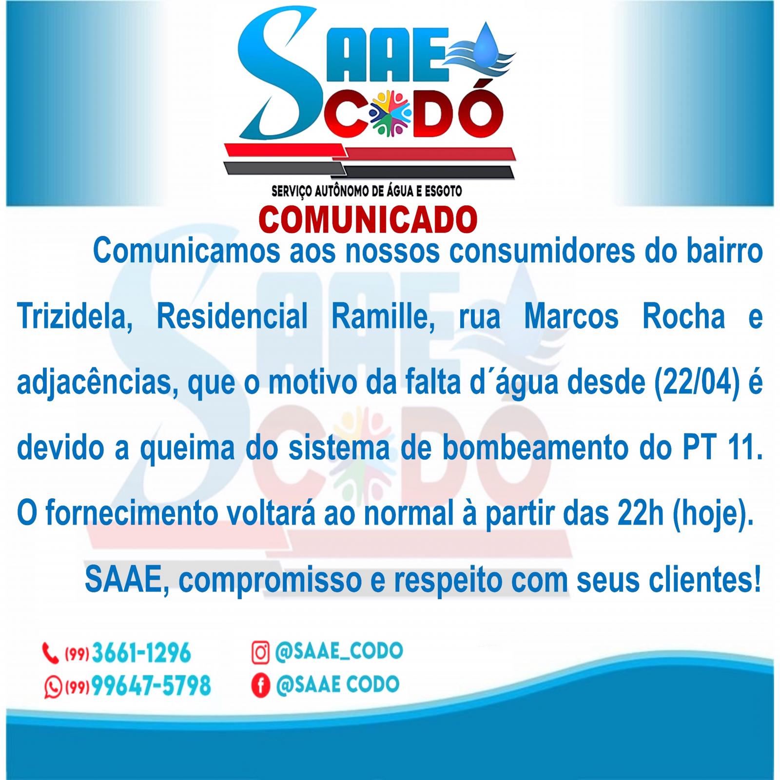 COMUNICADO SAAE 24/04/2023 – Motivo da falta d'água na Trizidela, Residencial Ramille, rua Marcos Rocha e adjacências, é por conta que queimou o Sistema de Bombeamento do PT 11.